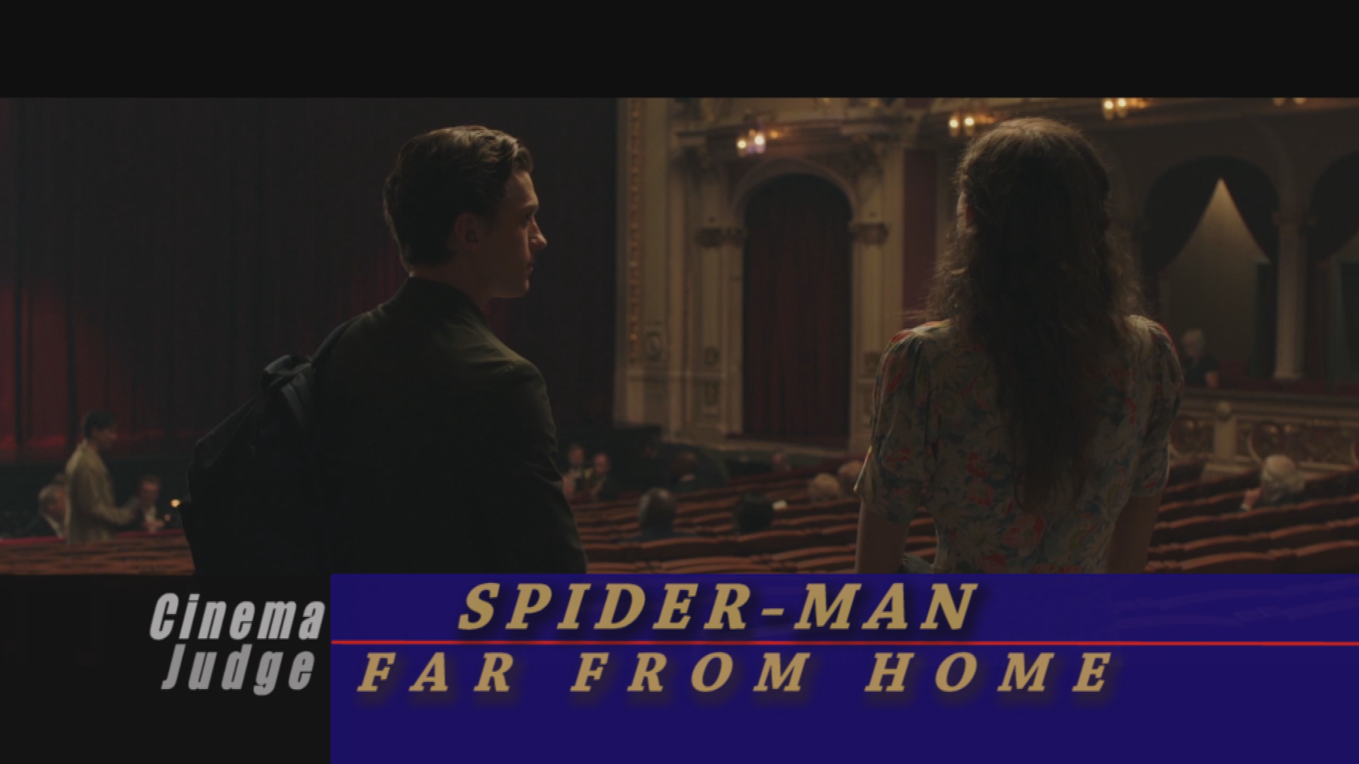 Cinema Judge: Spider-Man - Far From Home