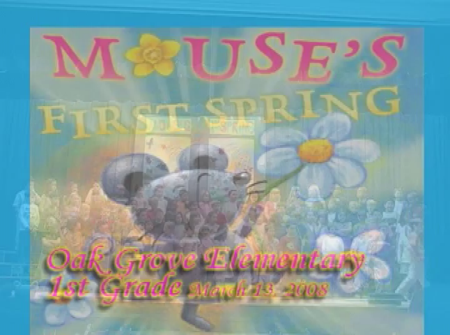 2008 Oak Grove Gr 1 Program: Mouse's First Spring