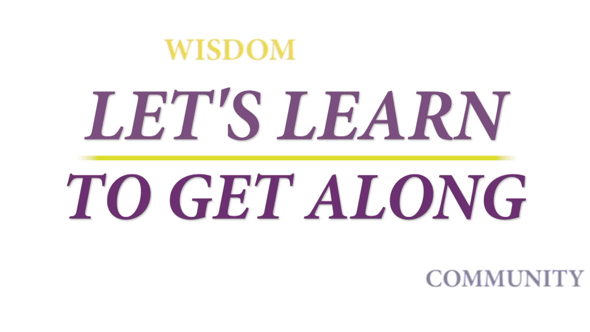 Let's Learn to Get Along- Truth 407