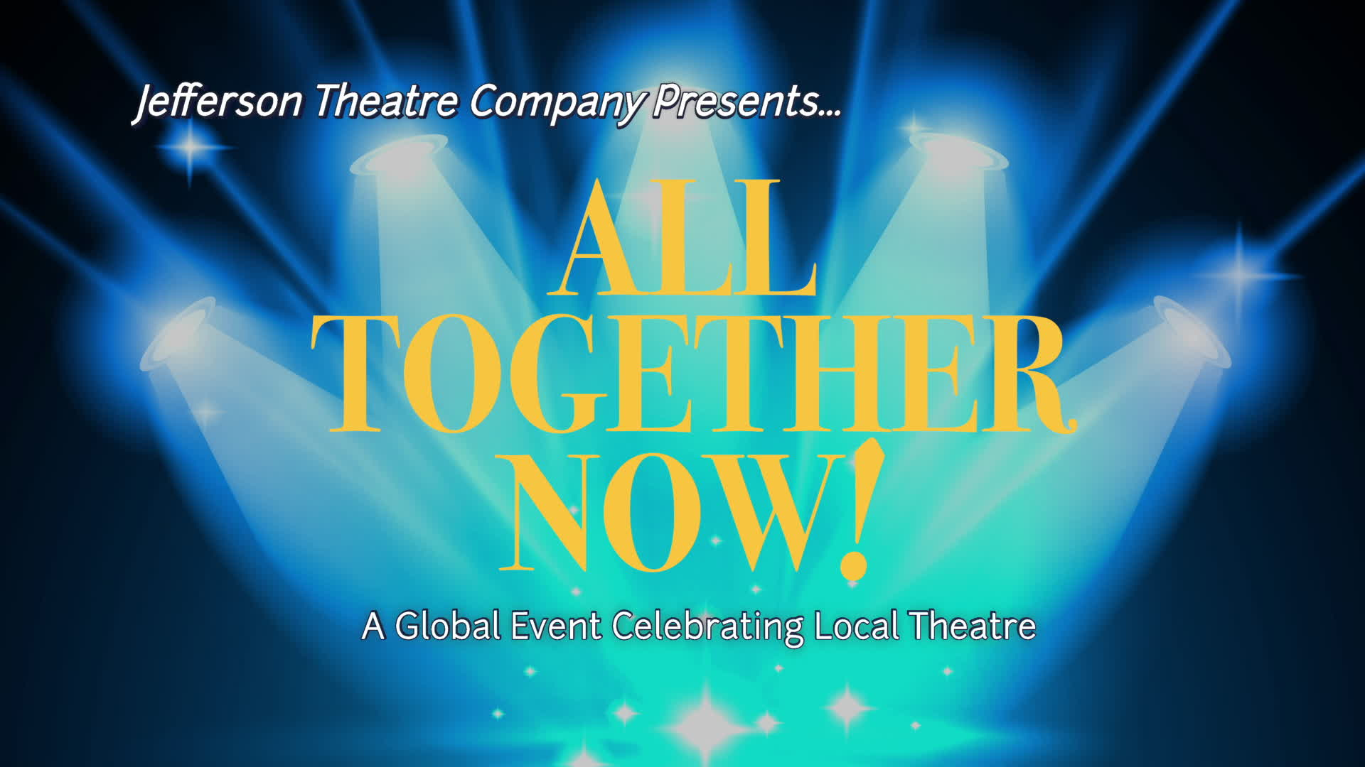 All Together Now - Jefferson Theatre Co. (Only viewable through 11-15-21)