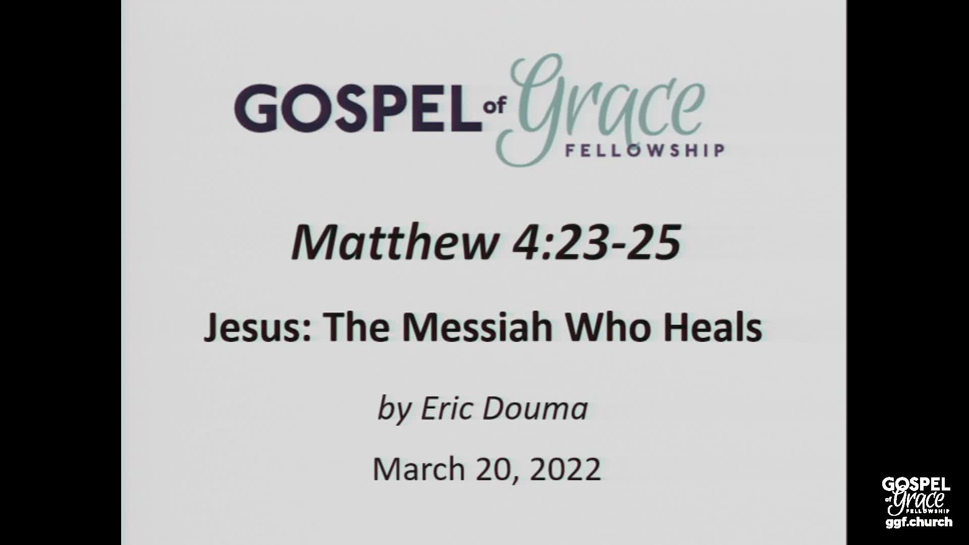 Gospel of Grace Fellowship Church 03/20/2022
