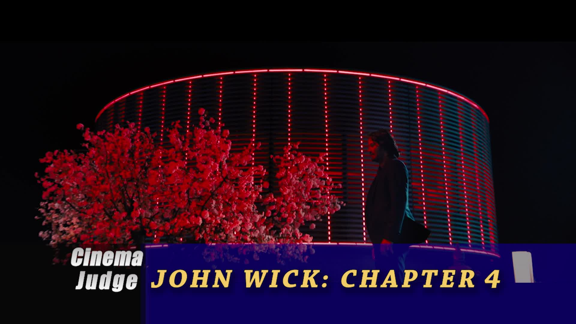 Cinema Judge - John Wick Chapter 4