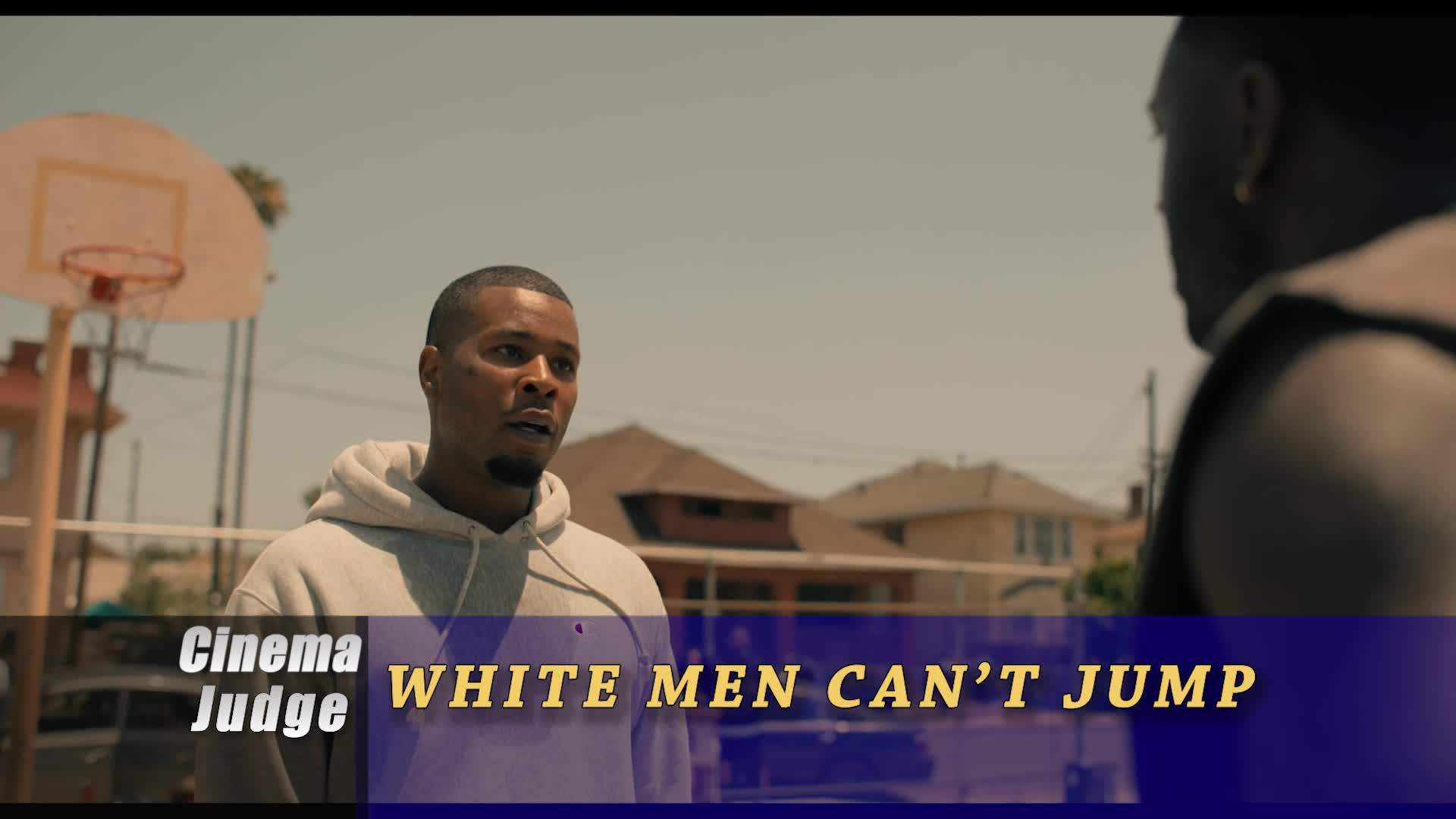 Cinema Judge - White Men Can't Jump