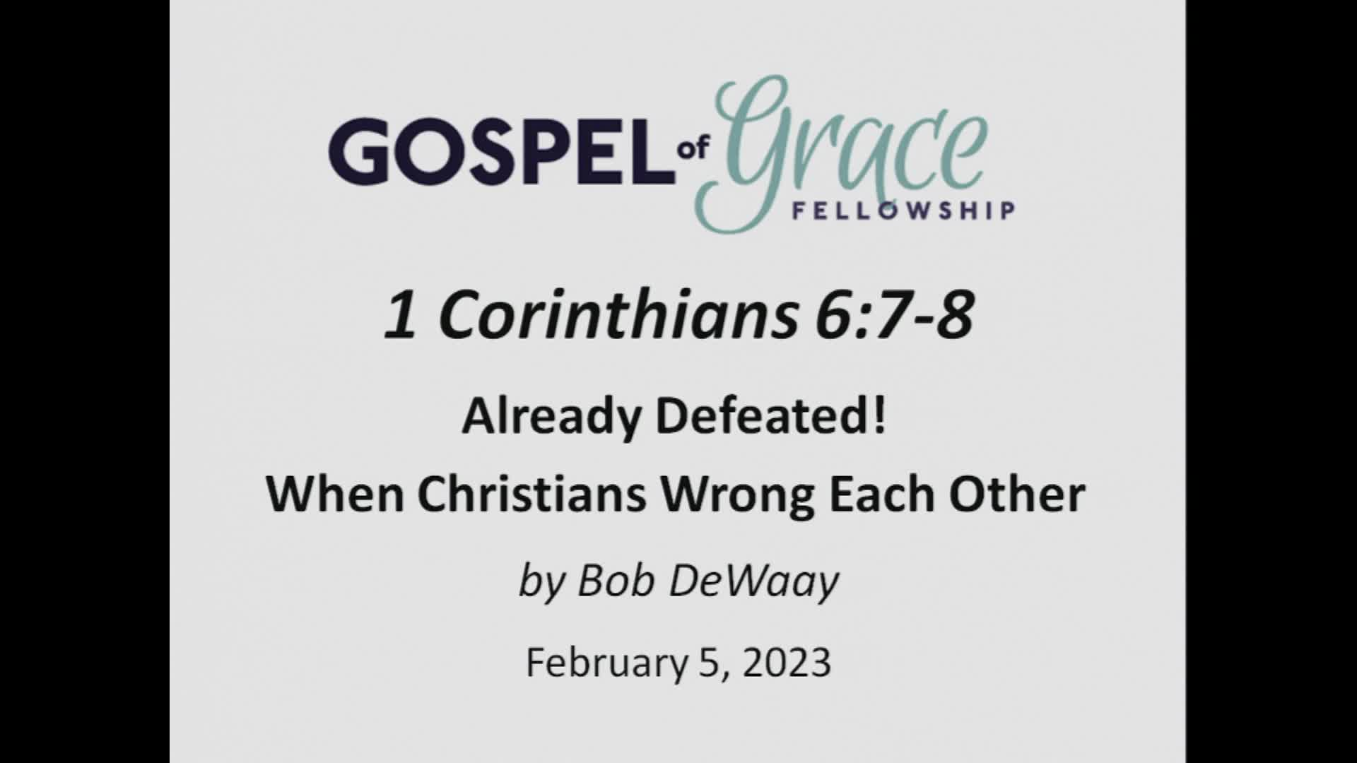 Gospel of Grace Fellowship Church 02/05/2023