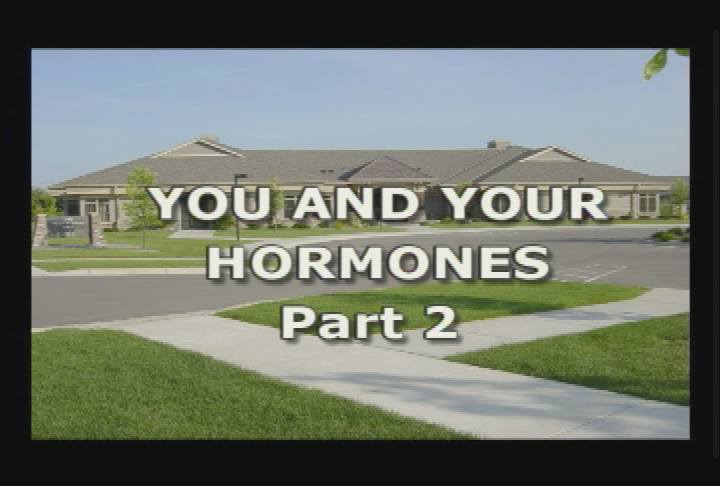 House Call: You and Your Hormones Part 2