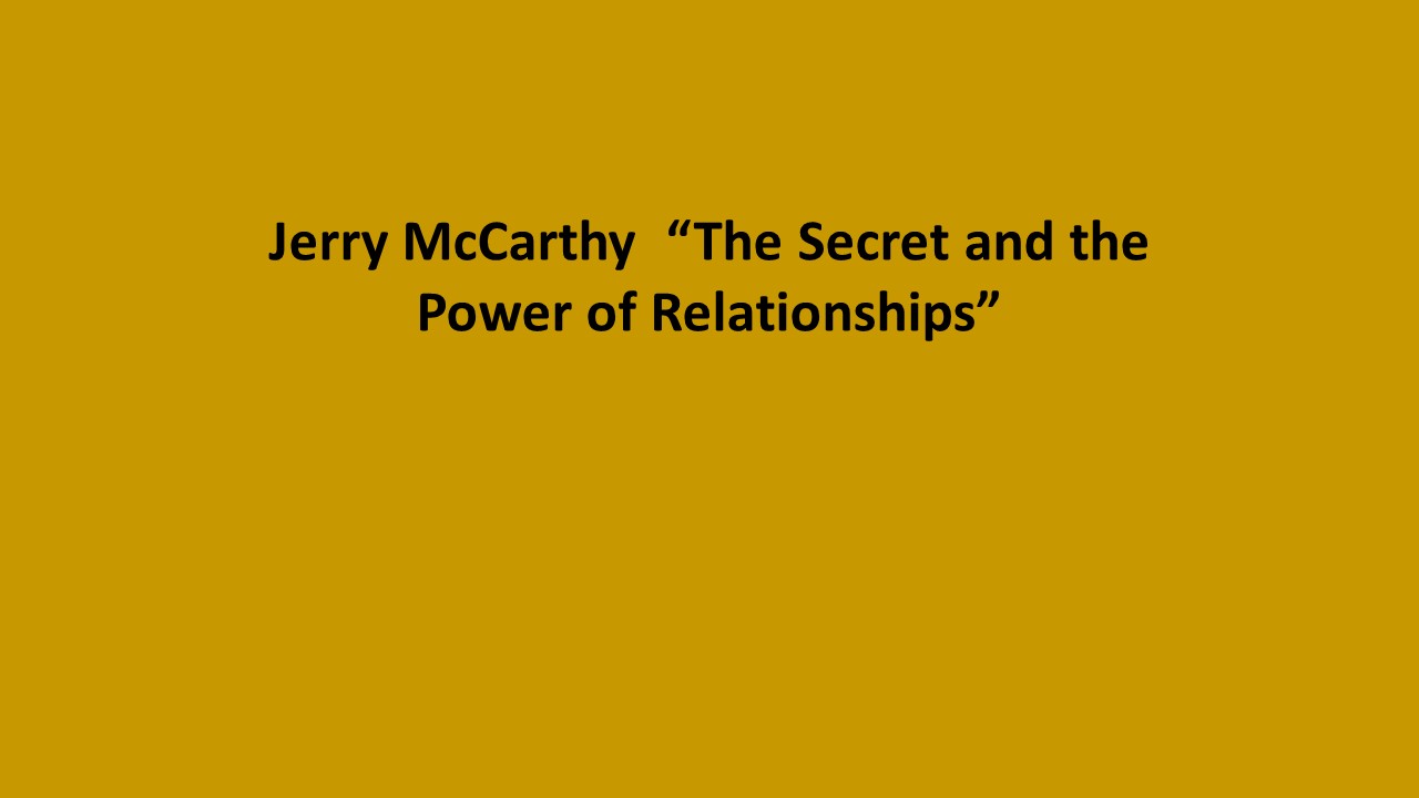 The Father's House - THE SECRET & THE POWER OF RELATIONSHIPS