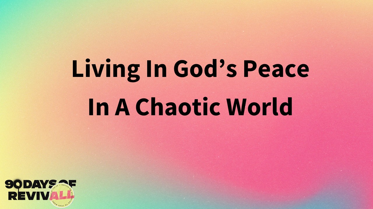 The Father's House - LIVING IN GODS PEACE IN A CHAOTIC WORLD